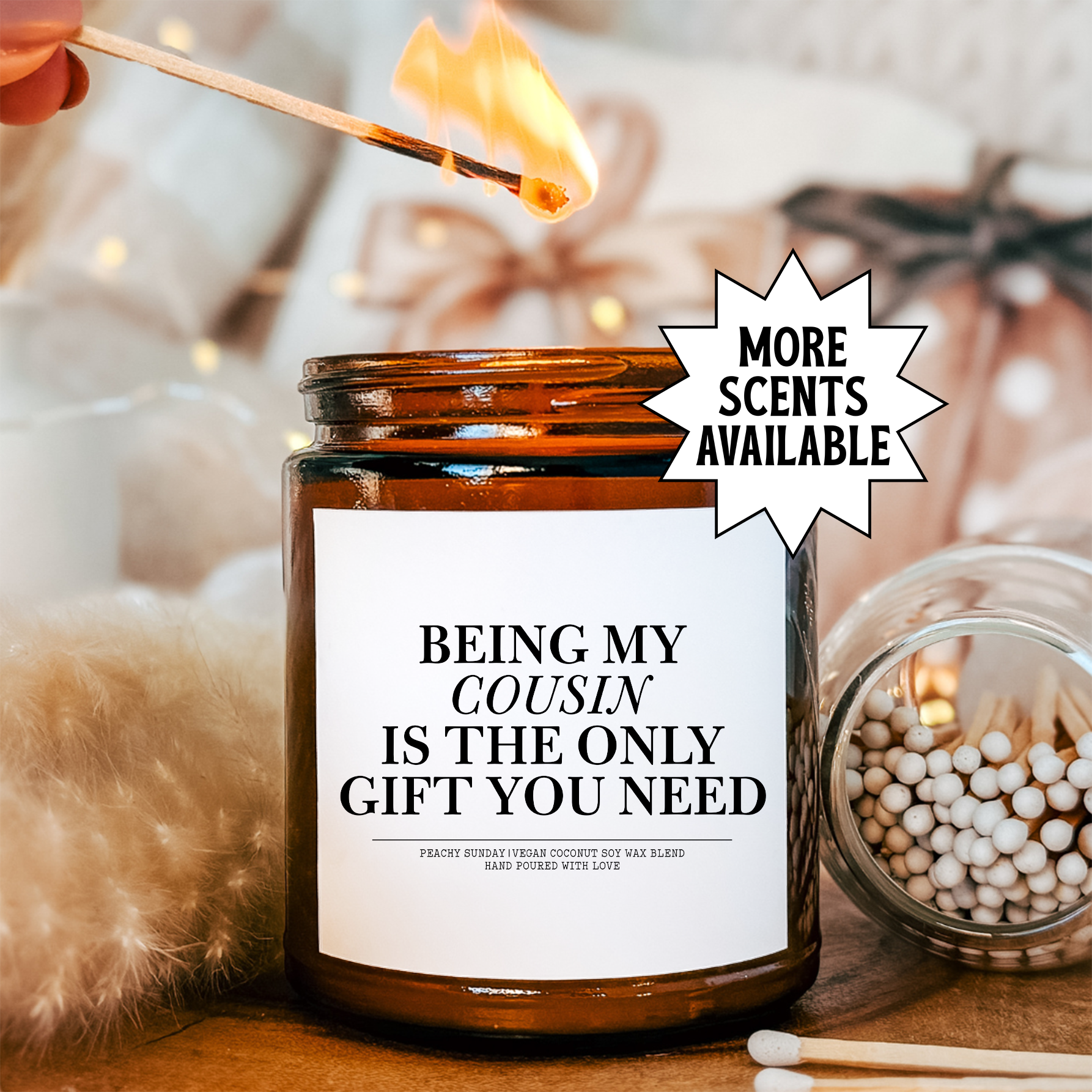 Being My Cousin Is The Only Gift You Need Candle