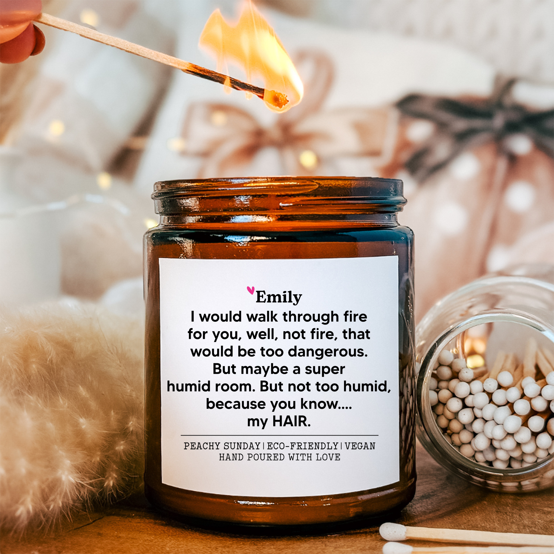 Personalized I Would Walk Through Fire For You Candle