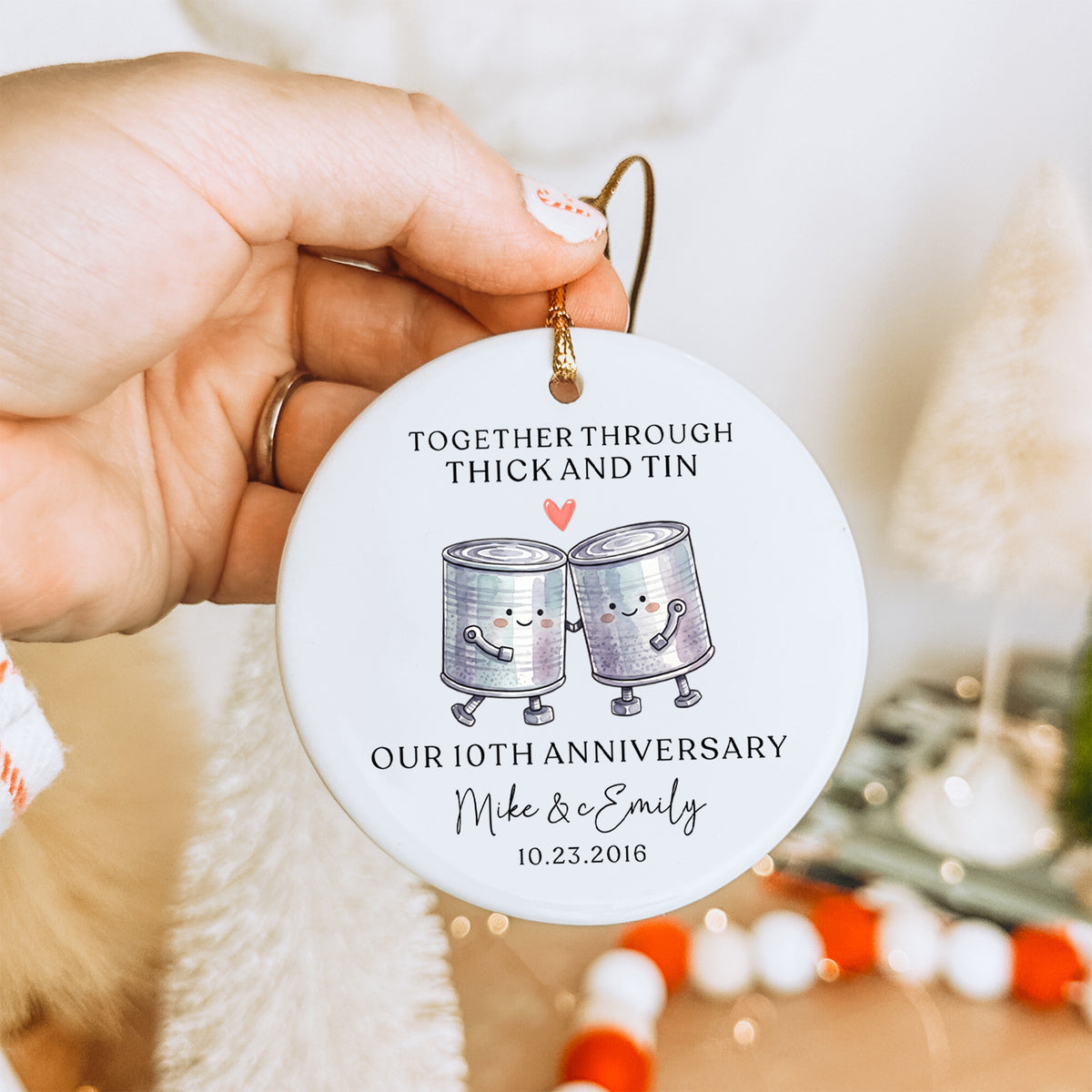 Personalized Together Through Thick And Thin 10th Anniversary Ornament