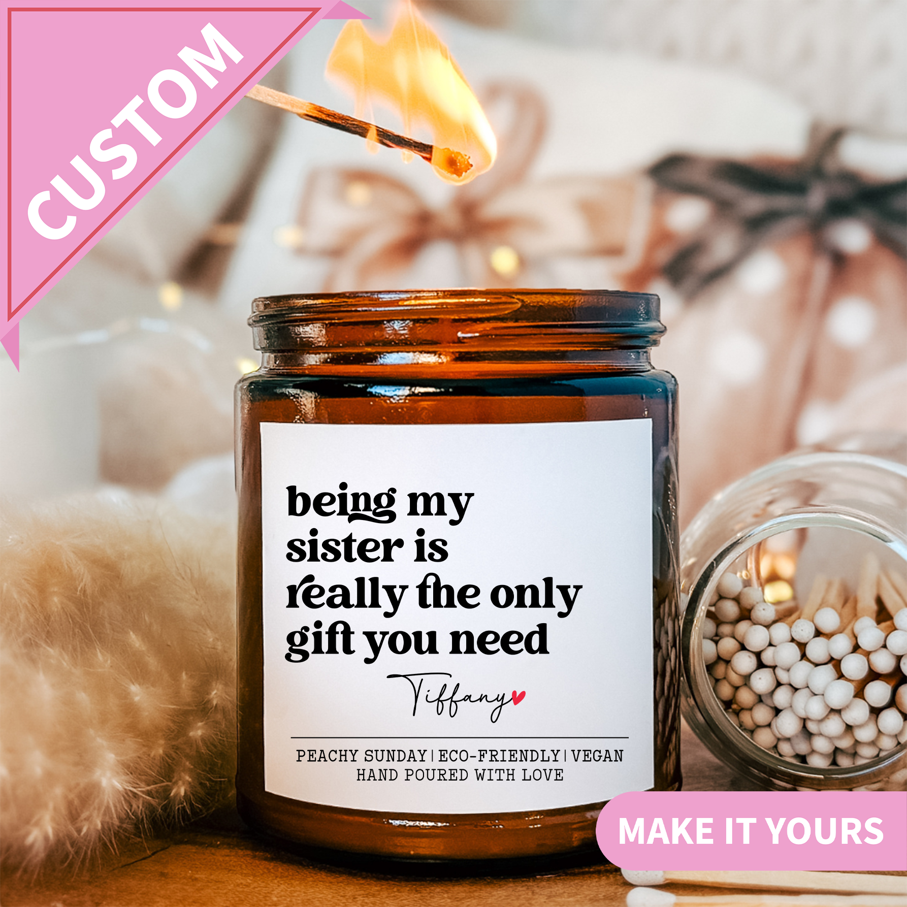 Personalized Being My Sister  Is Really The Only Gift You Need Candle