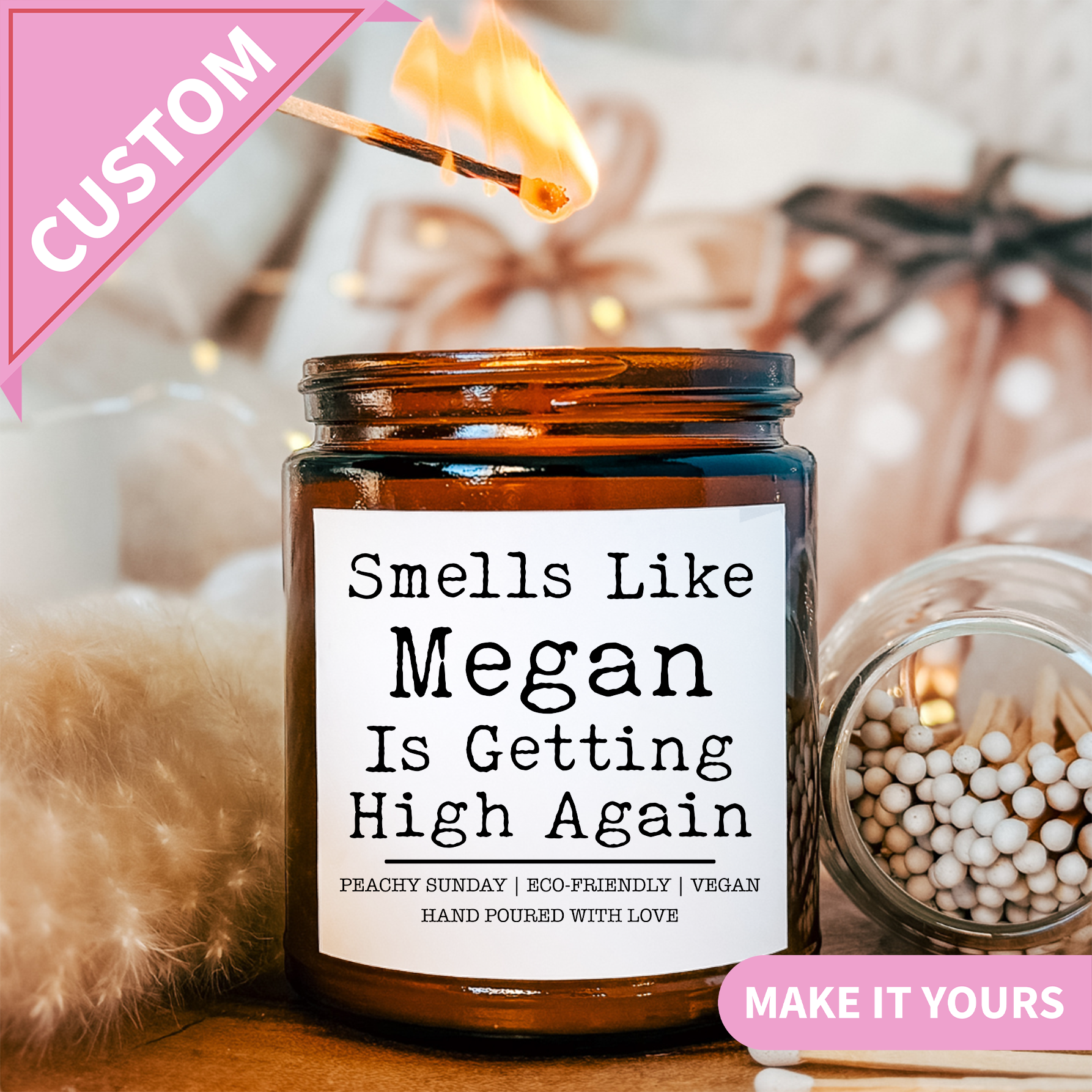 Custom 420 Smells Like Name Is High Again Candle