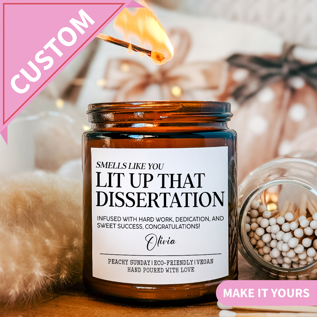 Personalized Smells Like Lit Up That Dissertation Candle