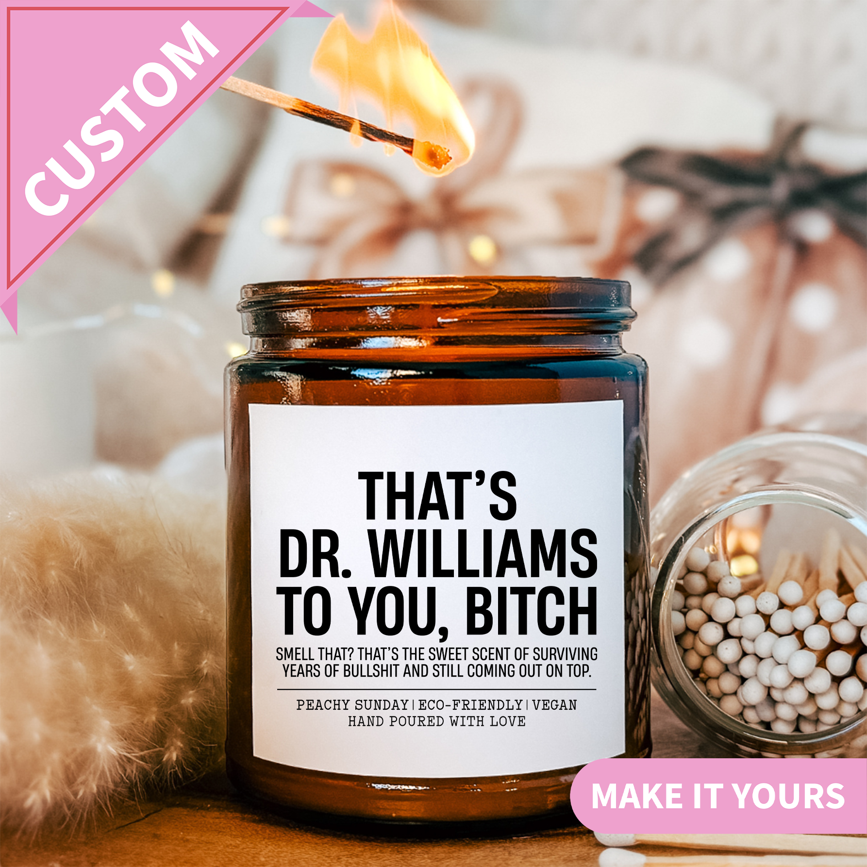 Personalized That's Dr. Custom Name To You B-tch Candle