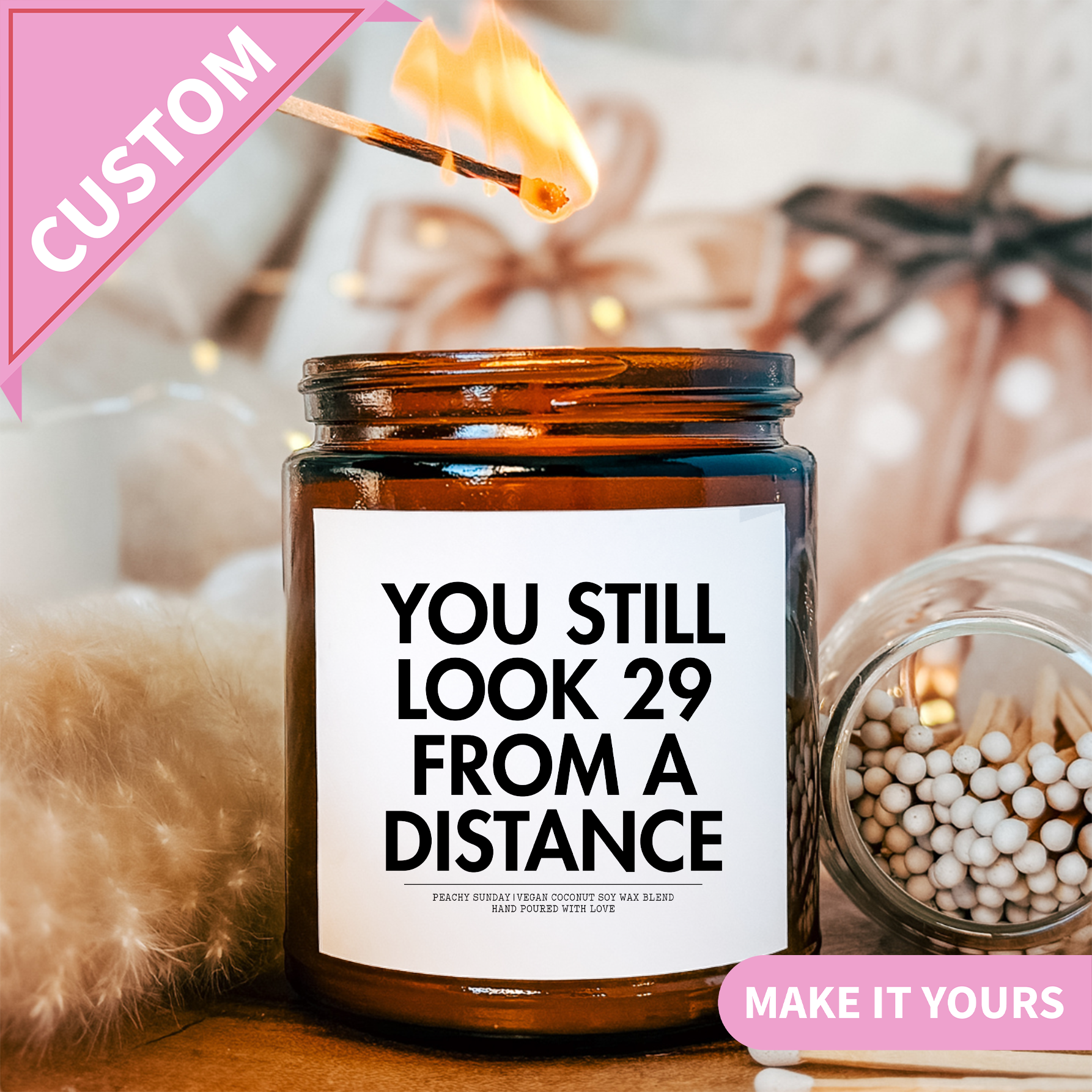Personalisierte Kerze „You Still Look 29 From Distance“