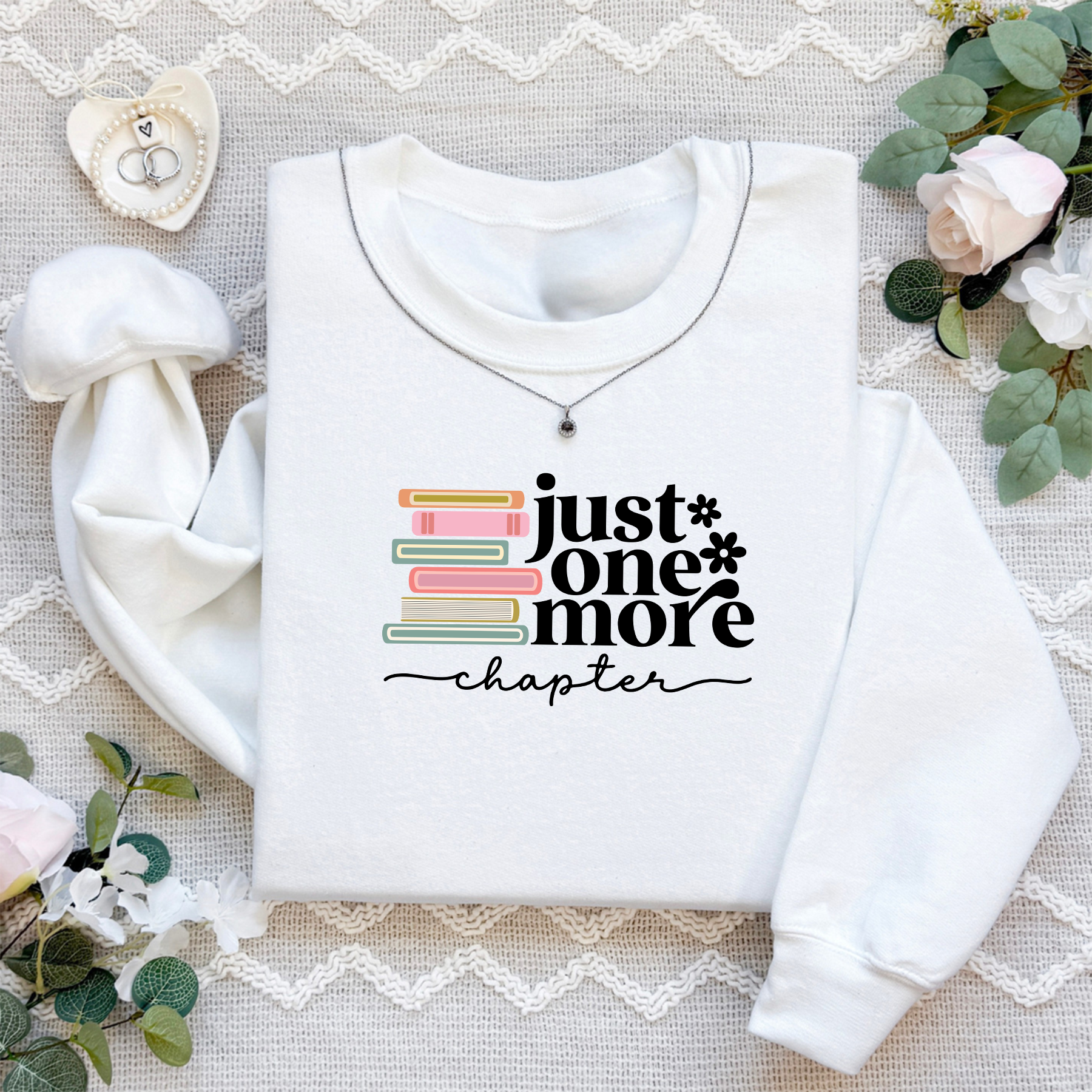 Just One More Chapter Sweatshirt