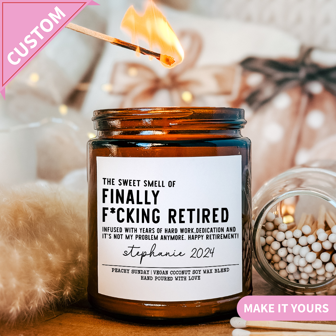 Custom Funny Retirement Smells Like Finally Retired Candle