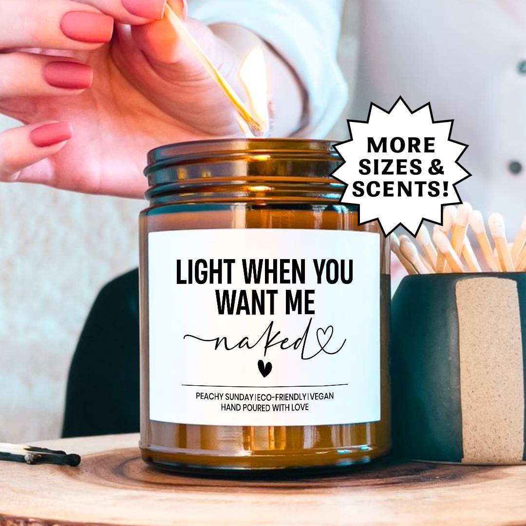 Light When You Want Me Naked Gift Candle