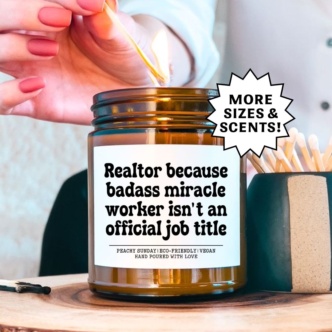 Realtor Because Badass Miracle Maker Gift Candle