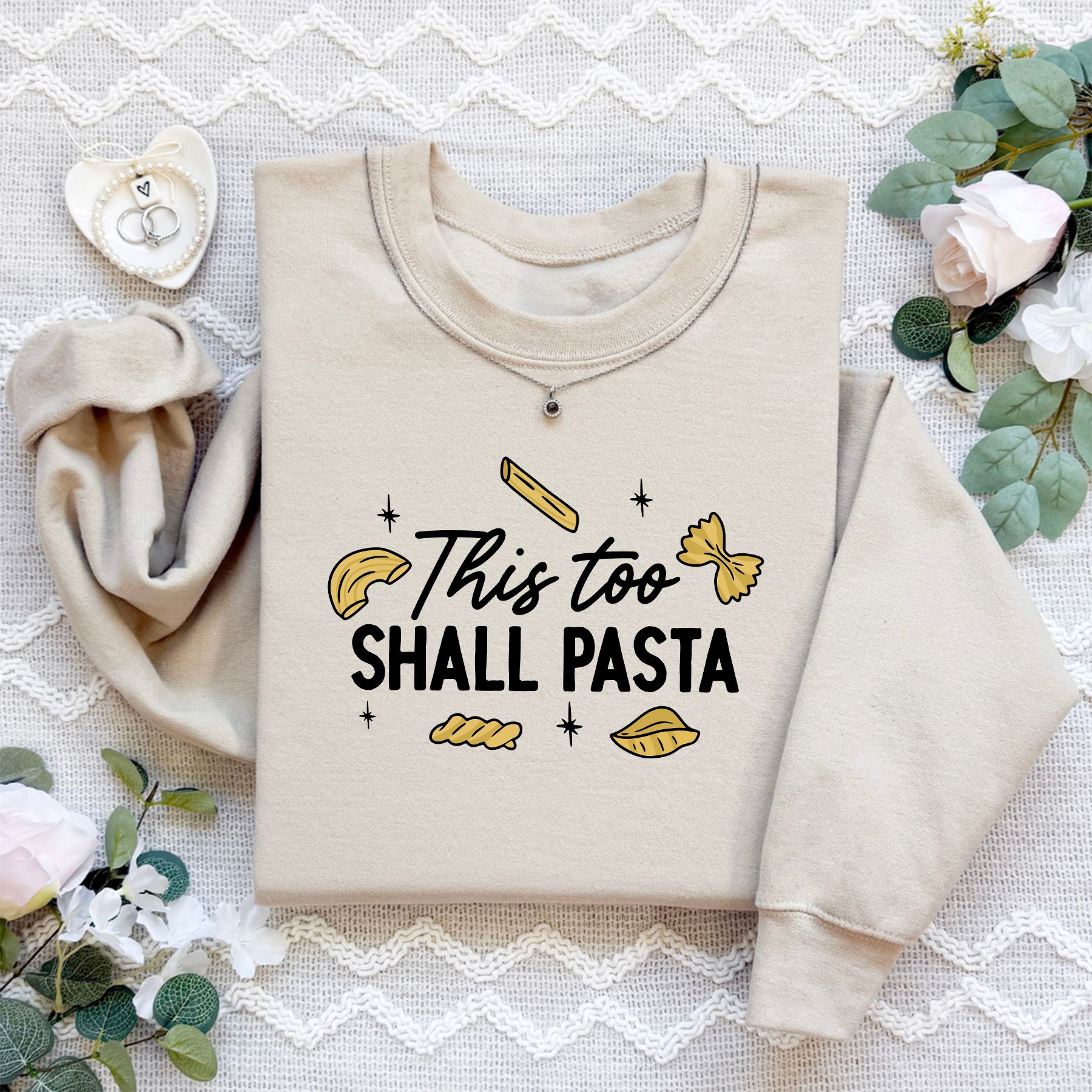 This Too Shall Pasta Sweatshirt