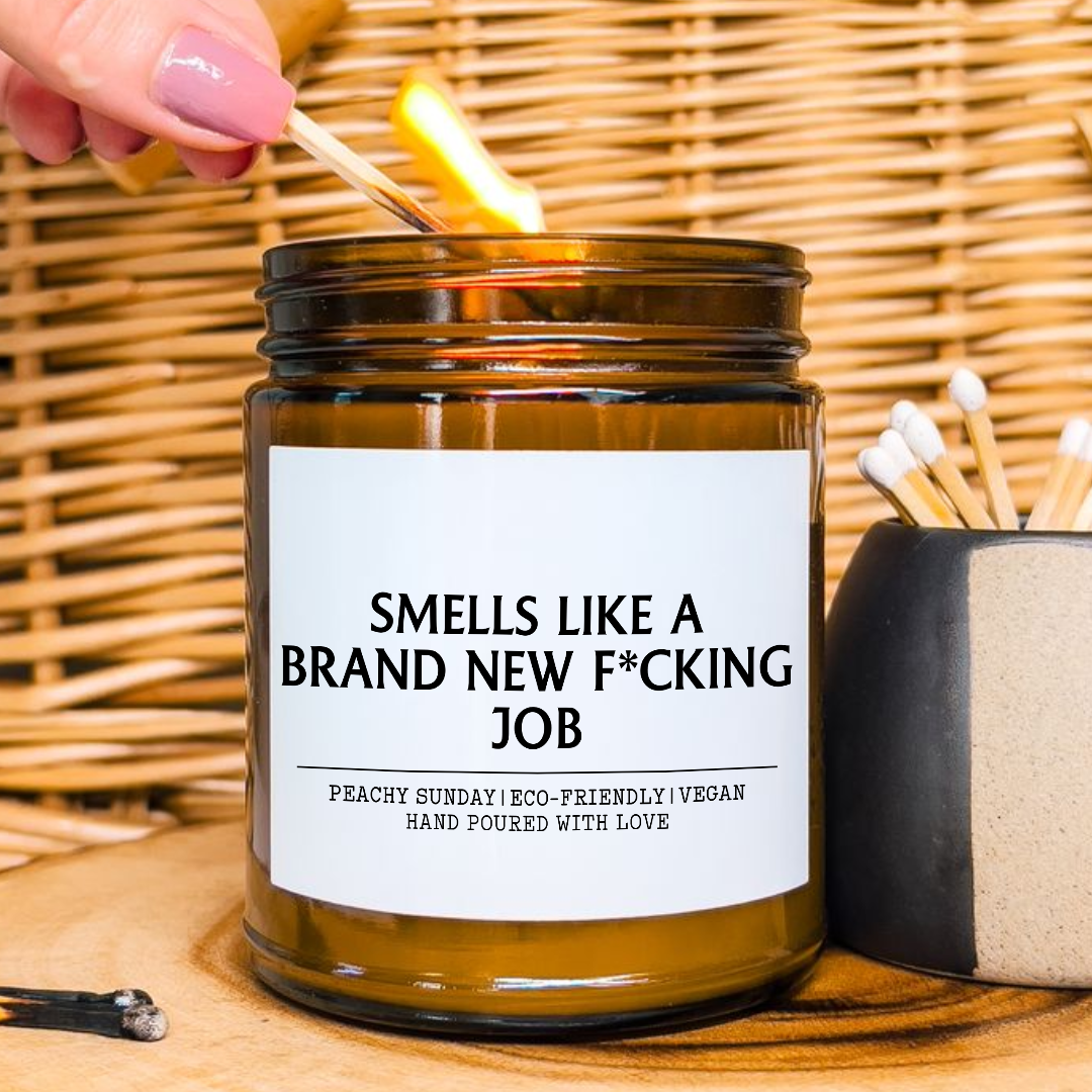 Smells Like Brand New Job Candle