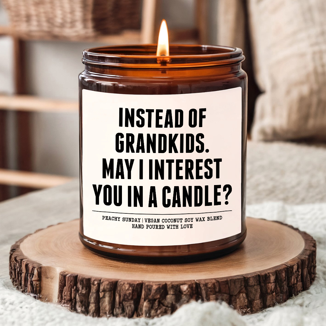 Instead of Grandkids May I Interest You In A Candle Mother’s Day Gift Candle