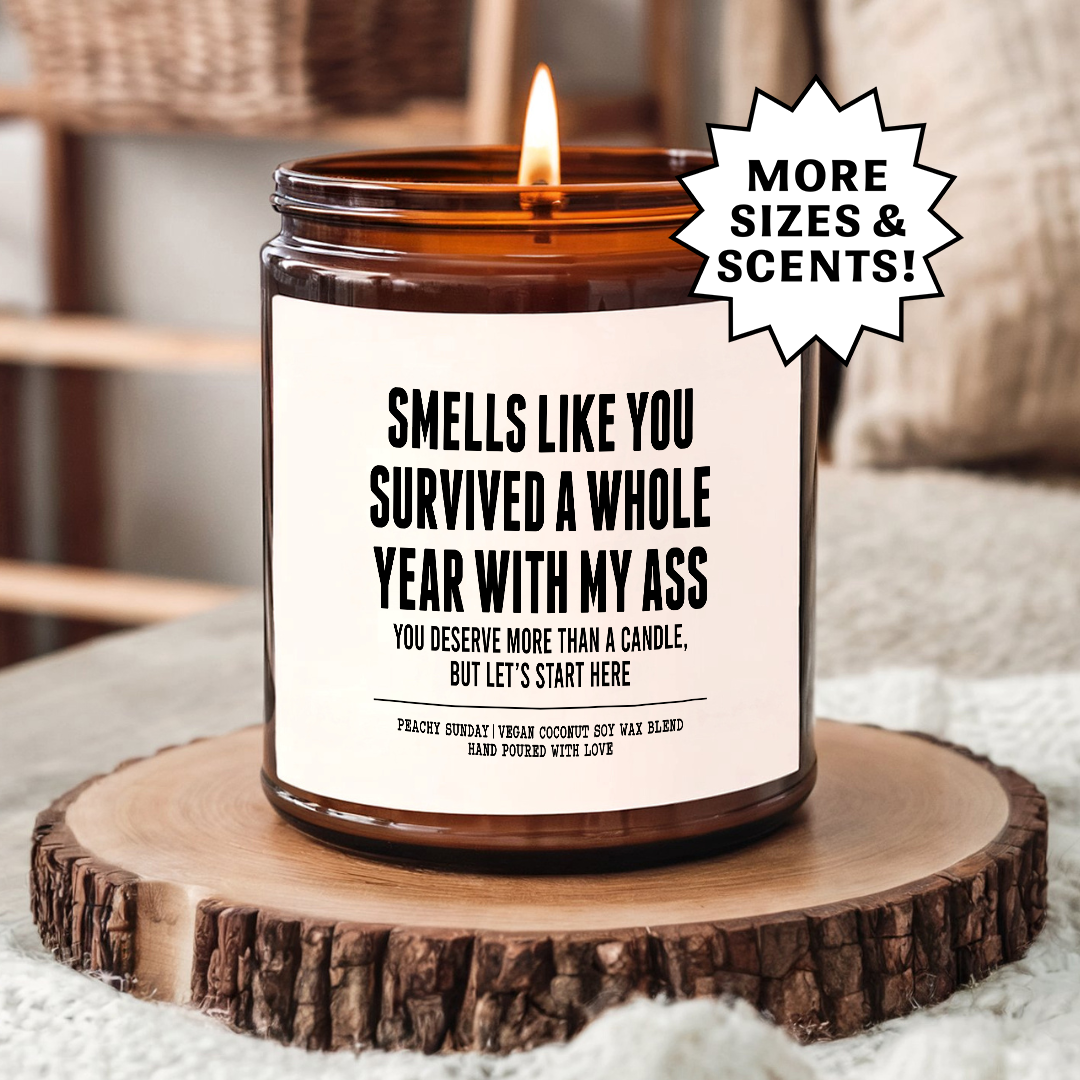 Funny Anniversary Survived A Year With My Ass Gift Candle