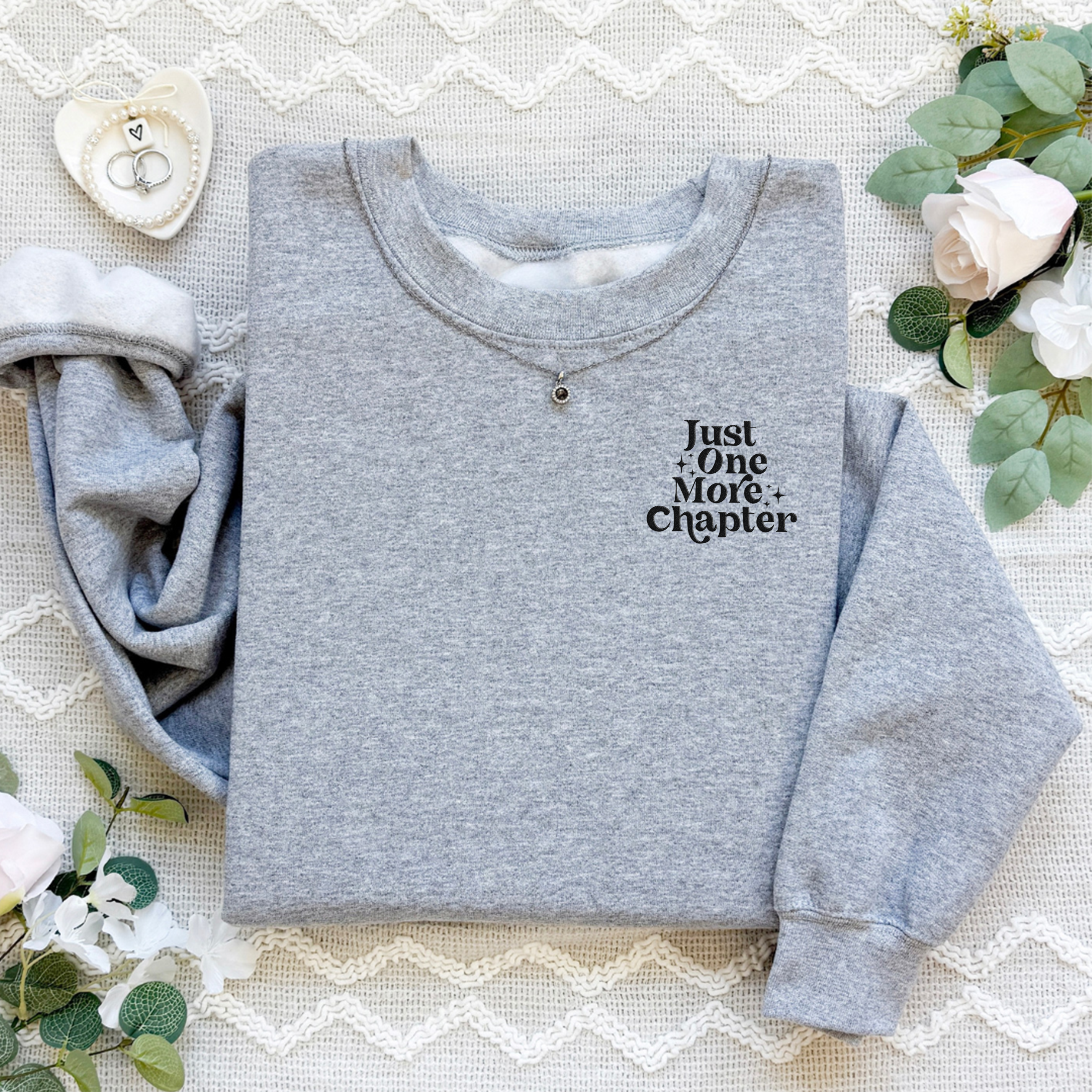 Embroidered Just One More Chapter Sweatshirt