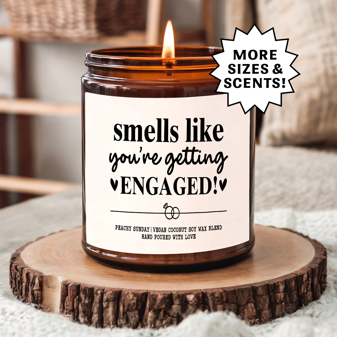 Engagement Smells Like You’re Engaged Gift Candle