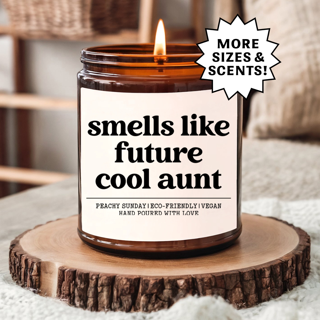 Smells Like Future Cool Aunt Funny Gift For Her Candle