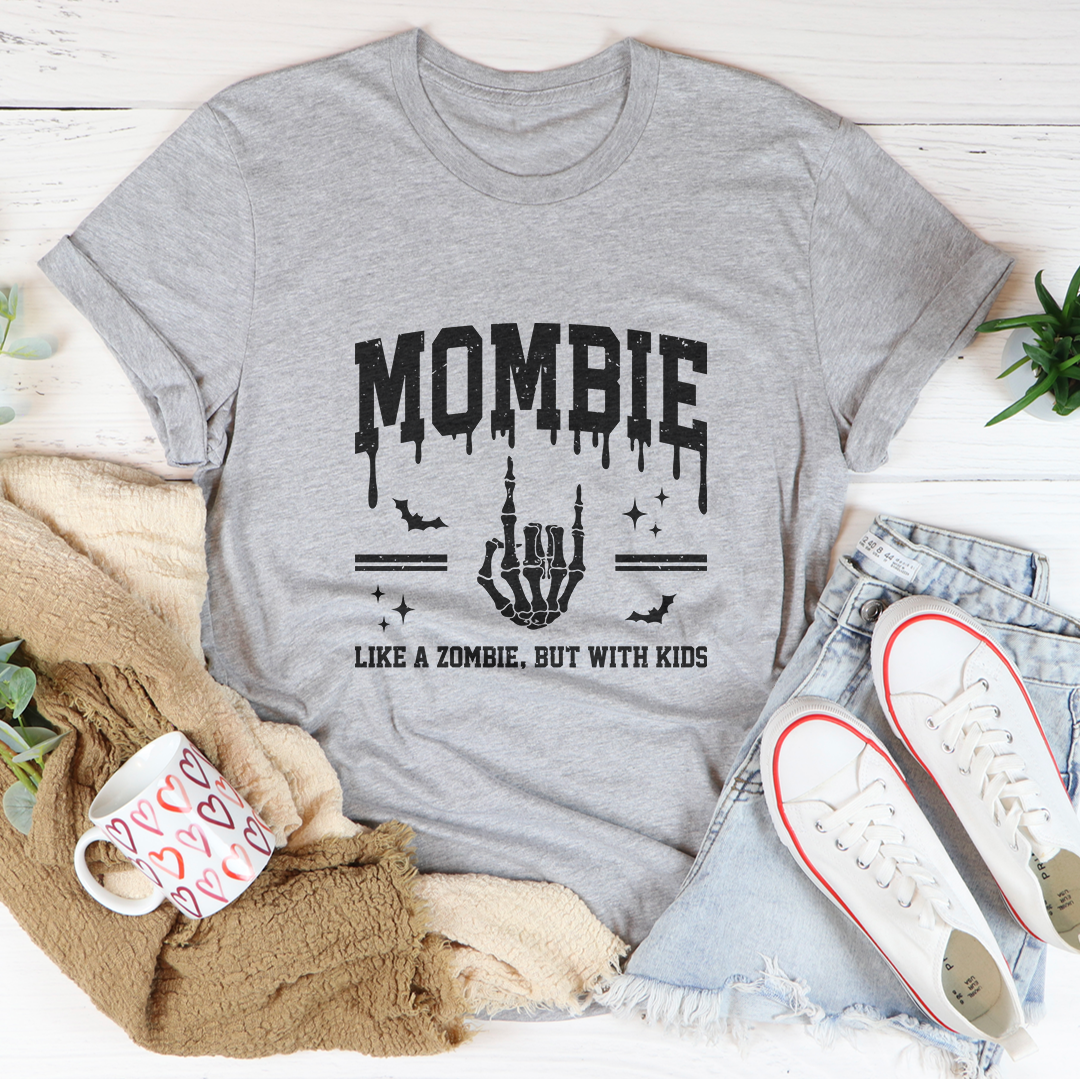Mombie Like A Zombie Tee