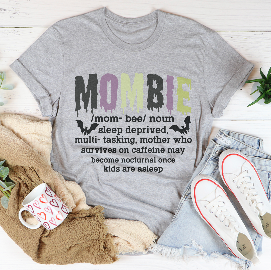 Mombie Sleep Deprived Multi Tasking Mother Tee