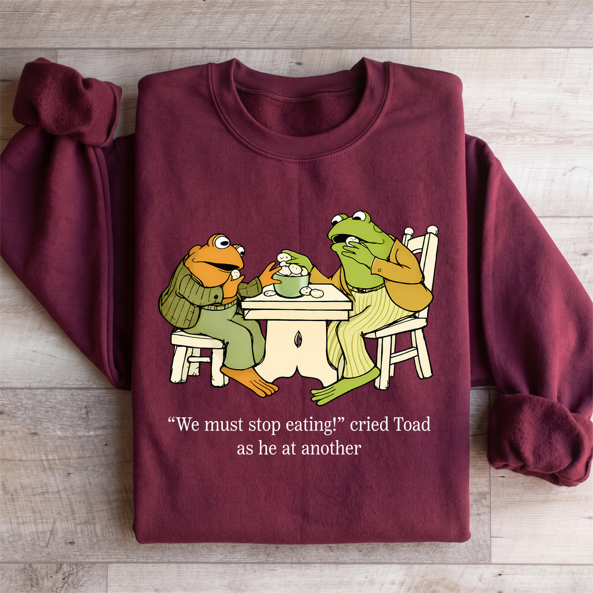 Wir müssen aufhören, „Frog and Toad“ zu essen – Sweatshirt