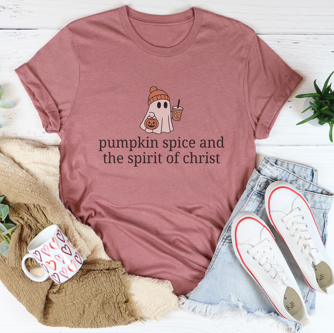 Pumpkin Spice And The Spirit Of Christ Tee
