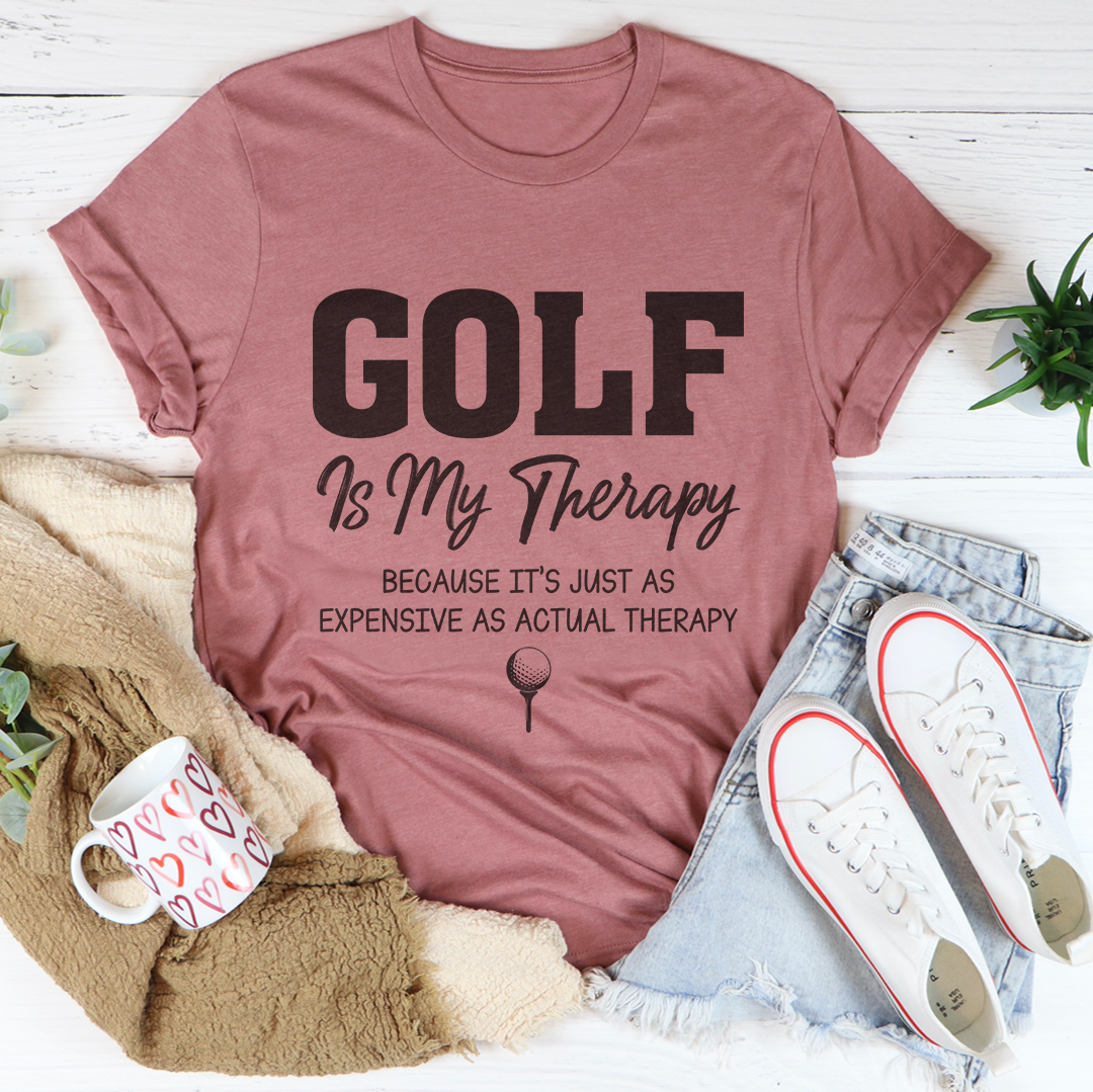 Golf Is My Therapy Tee
