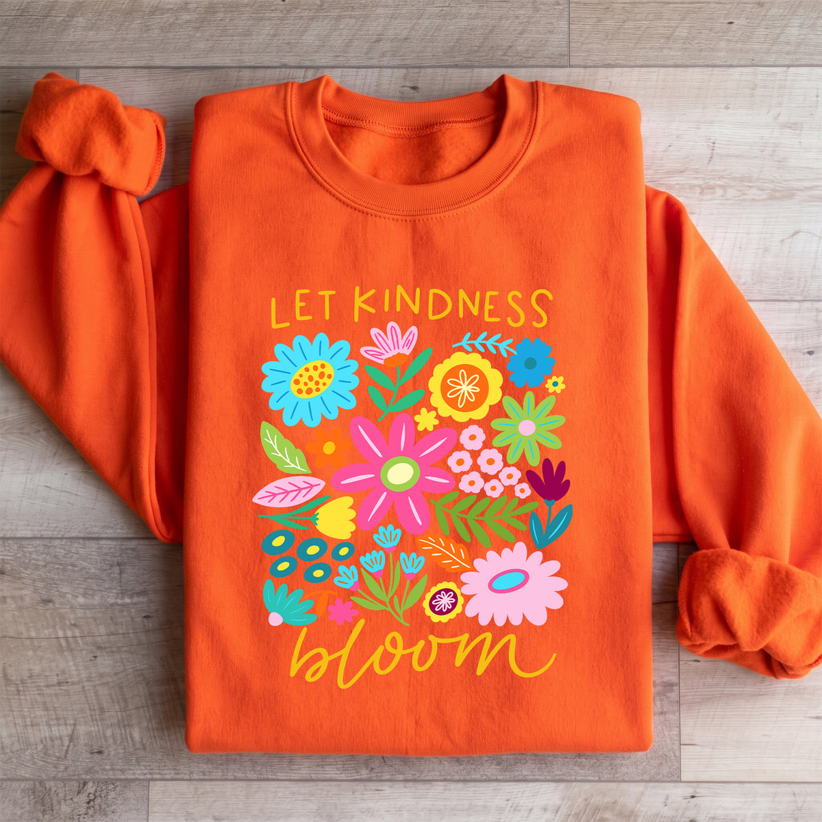 Sweatshirt « Let Kindness Bloom »