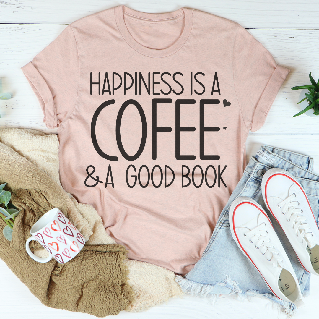 Happiness Is A Coffee & A Good Book Tee