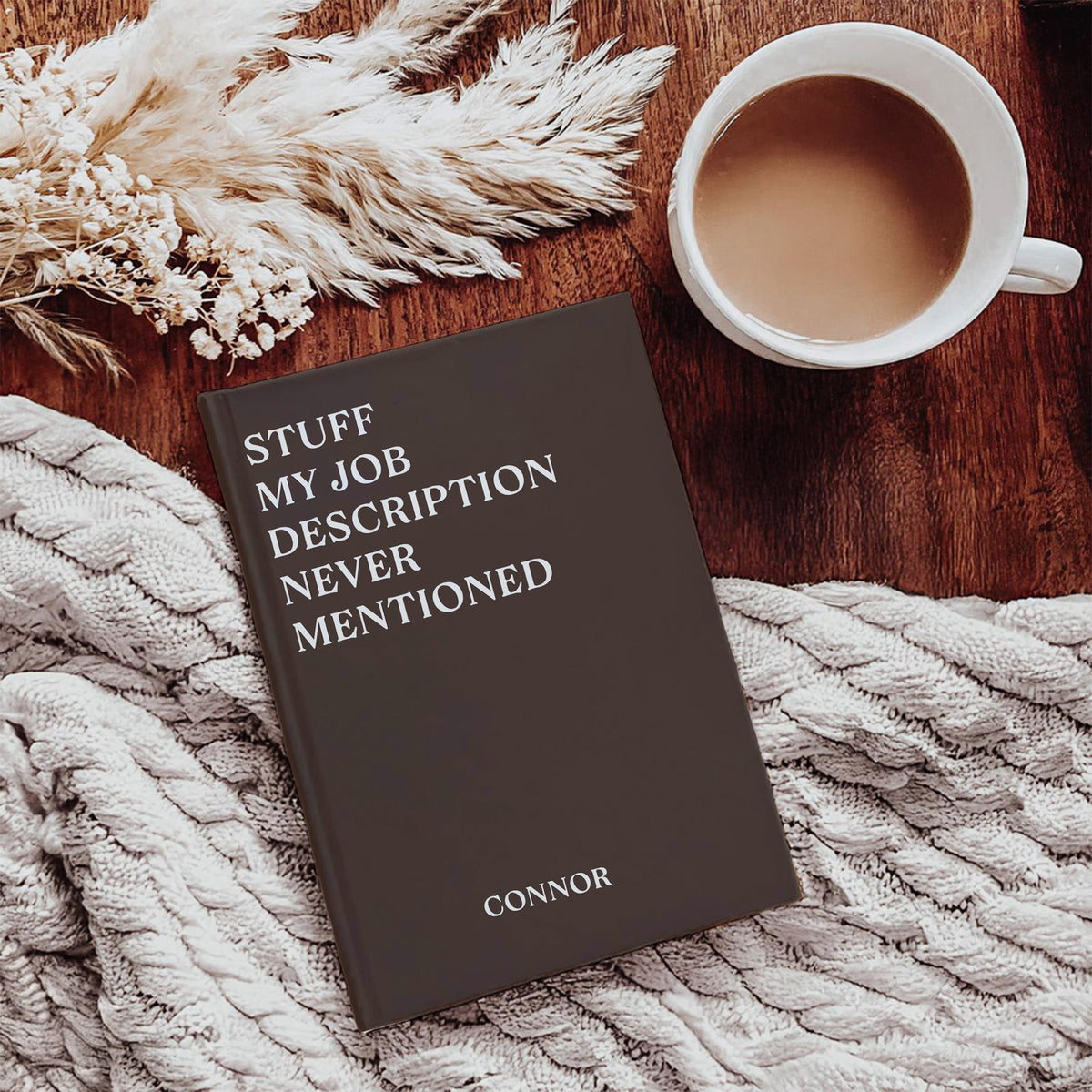 Personalized Stuff My Job Description Never Mentioned Journal