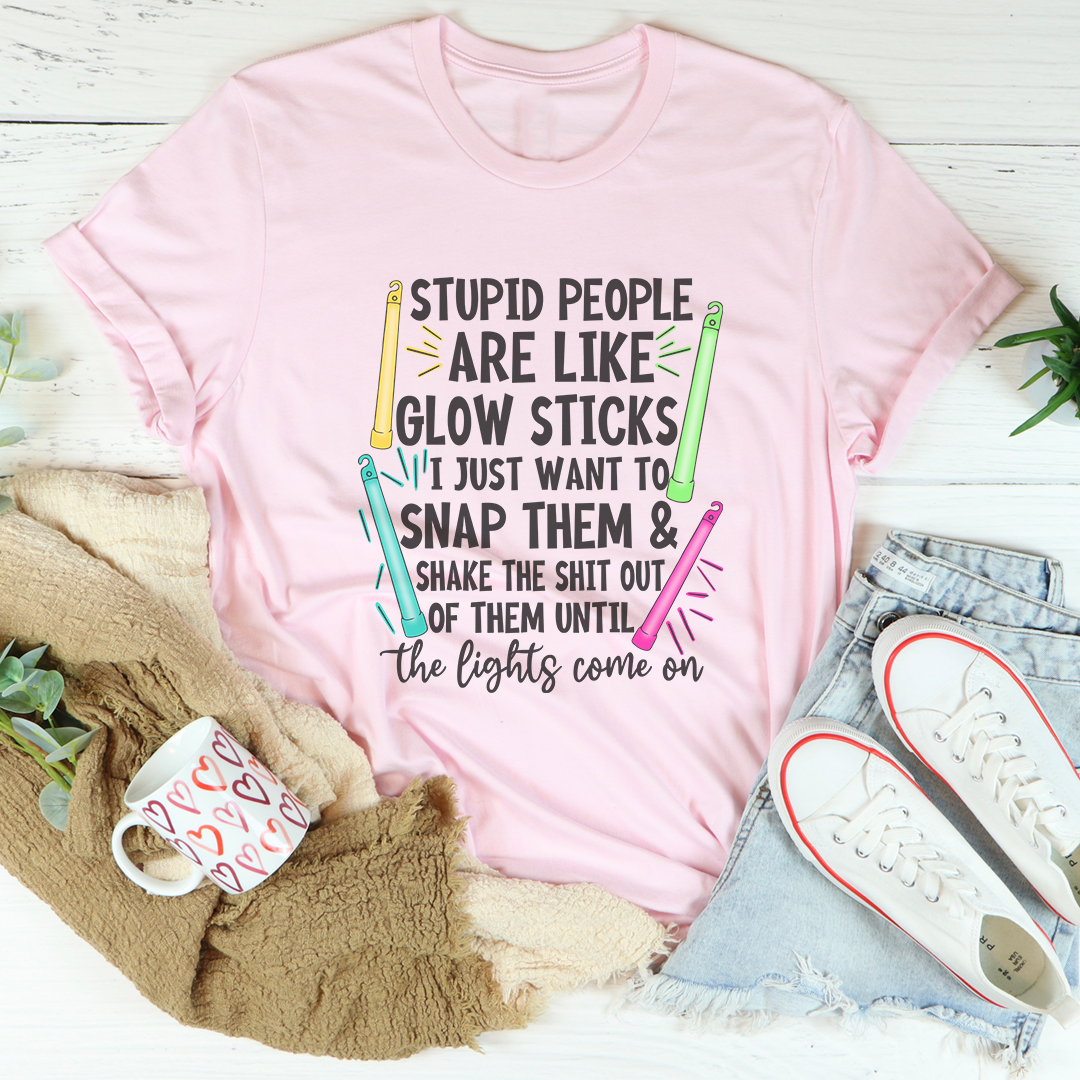Sarcastic Neon Humor Graphic Shirt – \"STUPID PEOPLE ARE LIKE GLOW STICKS\"