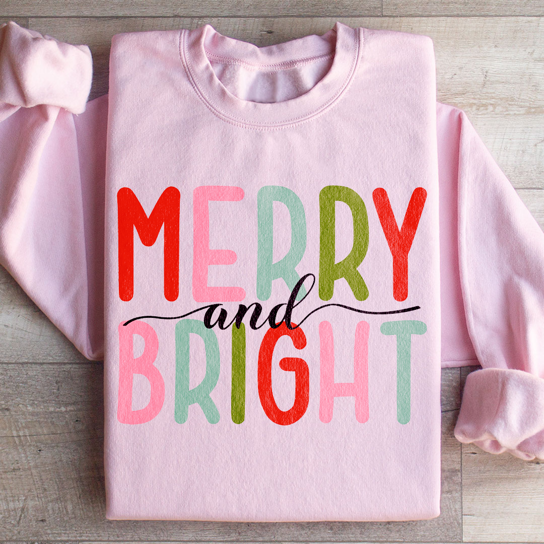 Merry And Bright  Sweatshirt
