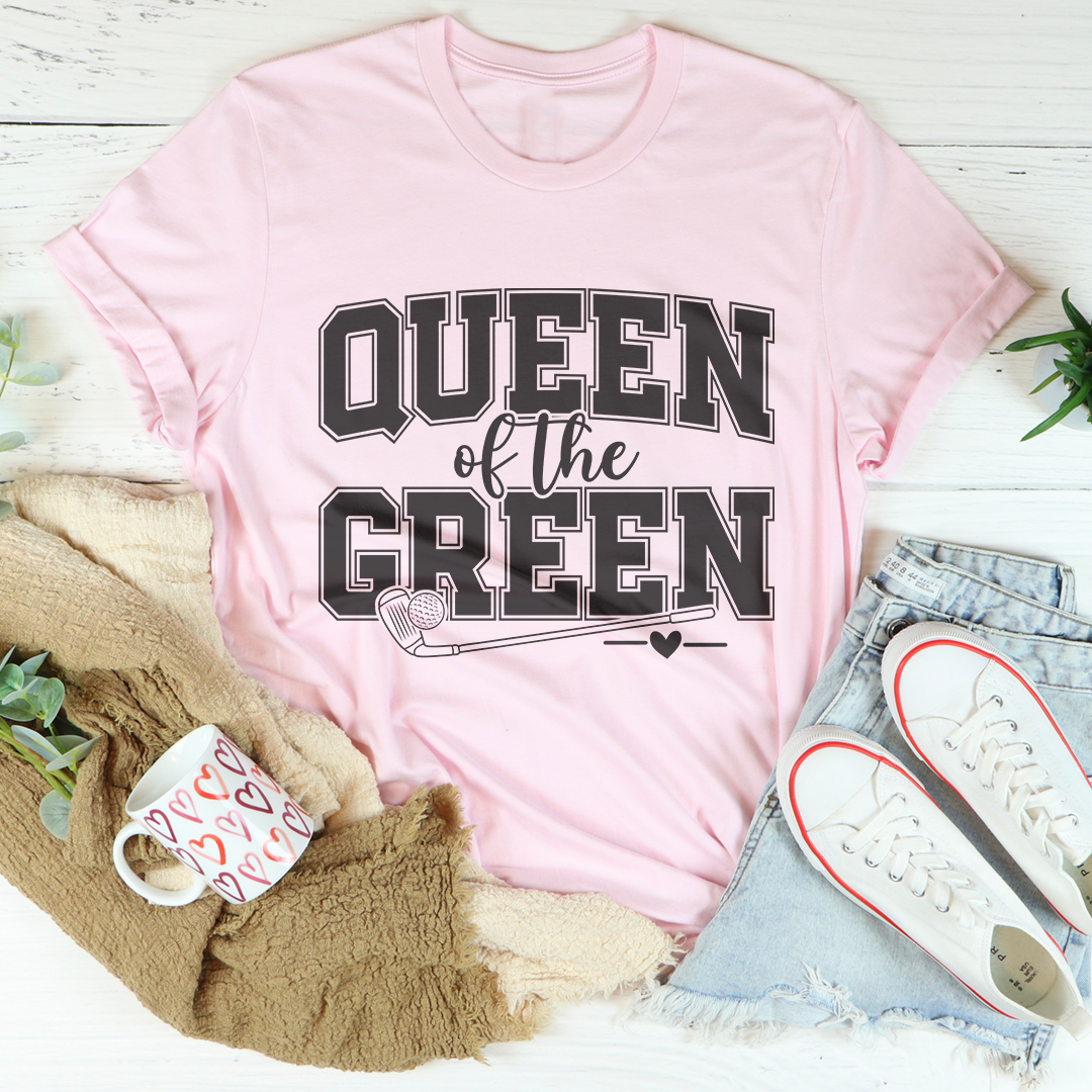 Queen Of The Green Tee