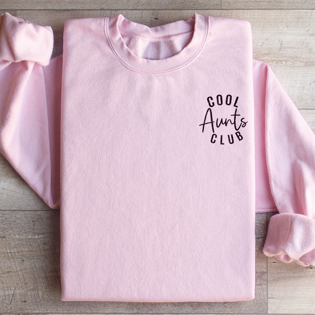 Cool Aunts Club Sweatshirt