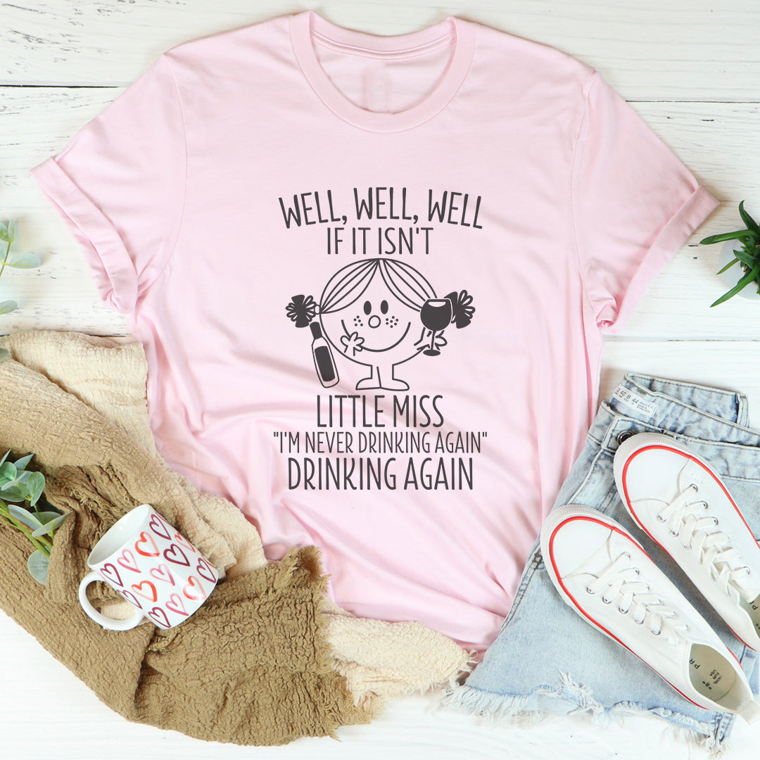 Le T-shirt « Petite Miss, je ne bois plus jamais d'alcool »