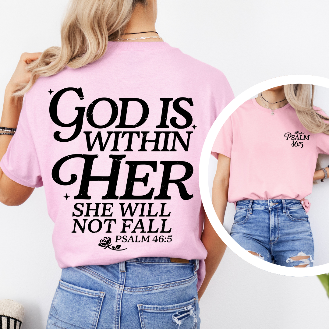God Is Within Her Psalm 46:5 Tee