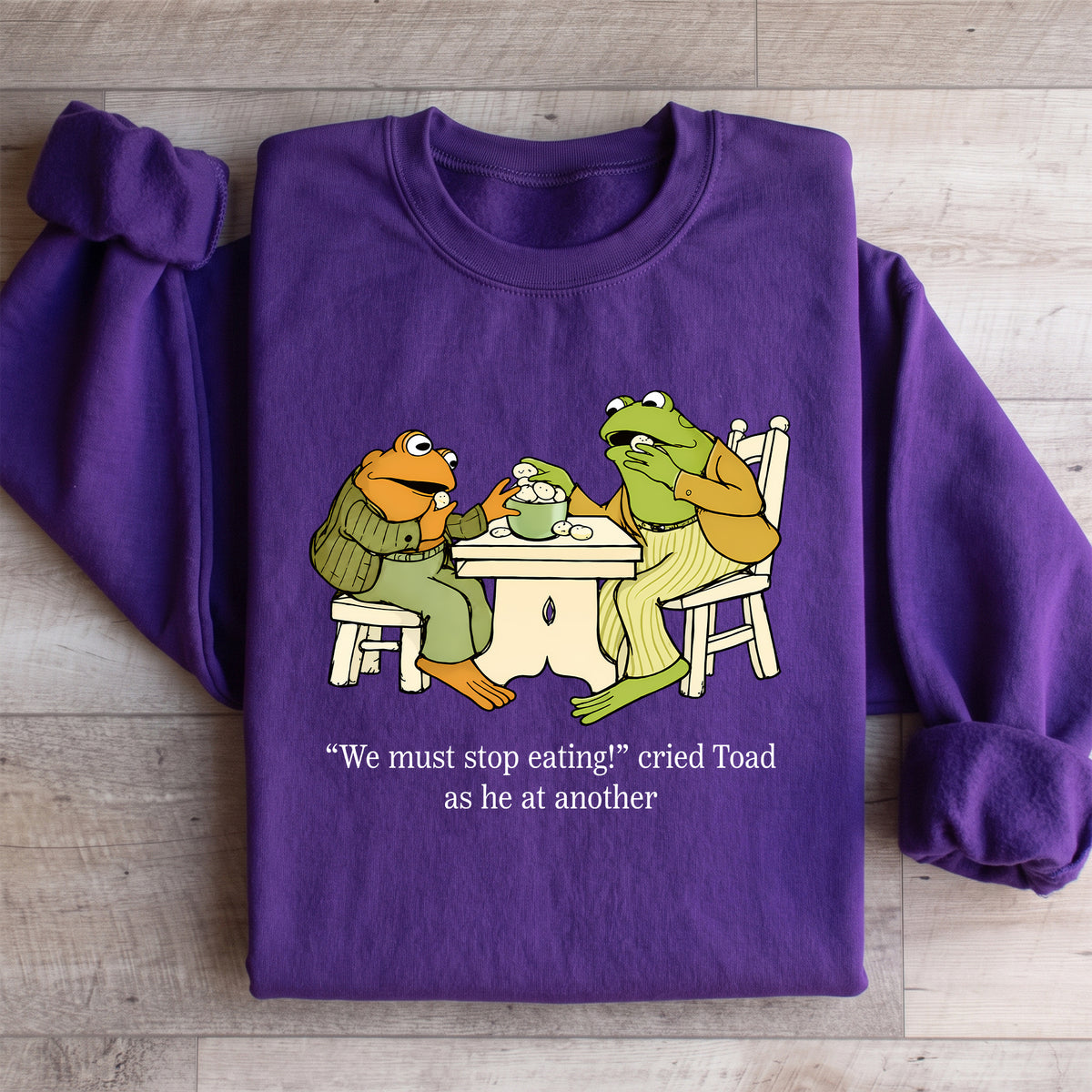 Wir müssen aufhören, „Frog and Toad“ zu essen – Sweatshirt