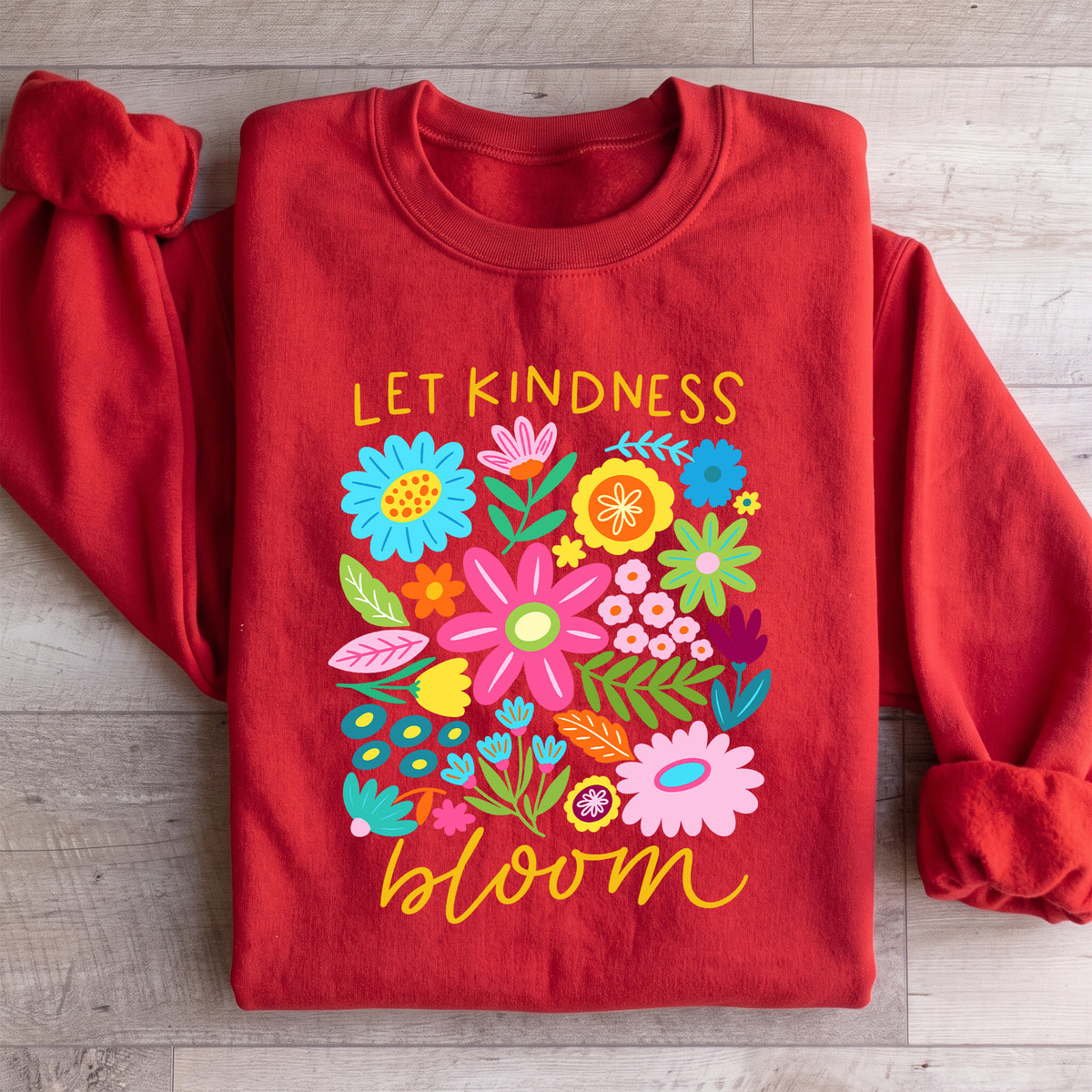 Sweatshirt « Let Kindness Bloom »