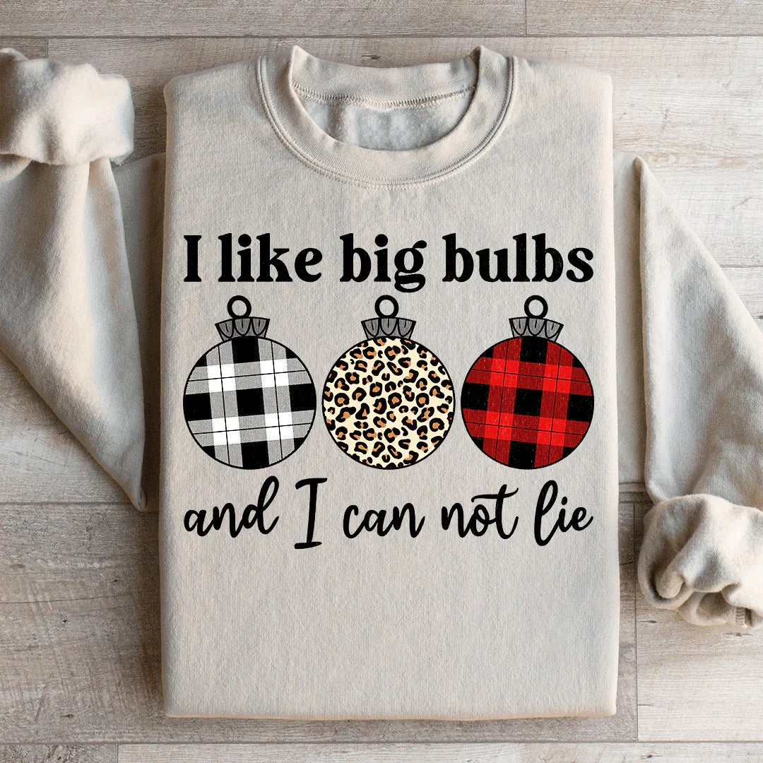 I Like Big Bulbs Sweatshirt Sand / S Peachy Sunday T-Shirt