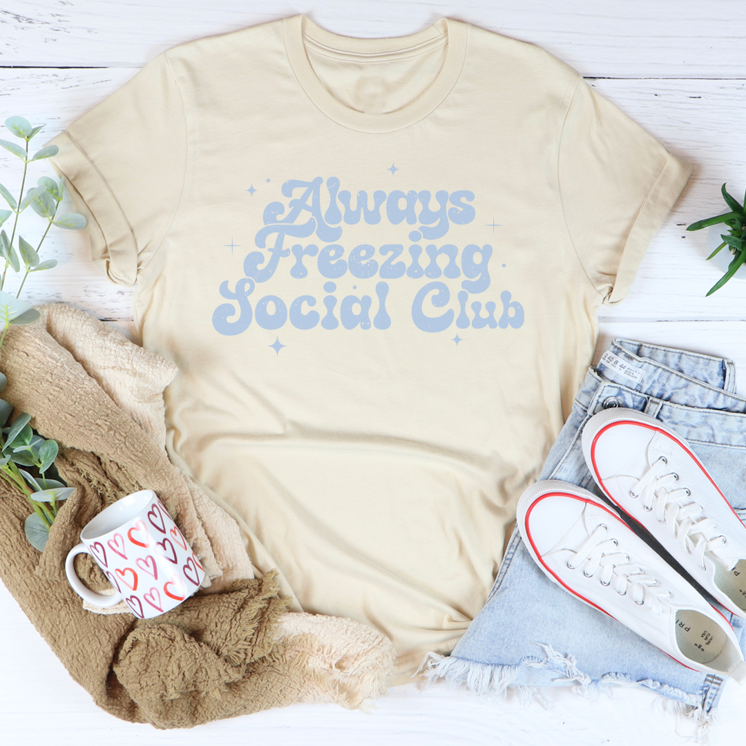 Always Freezing Social club Tee