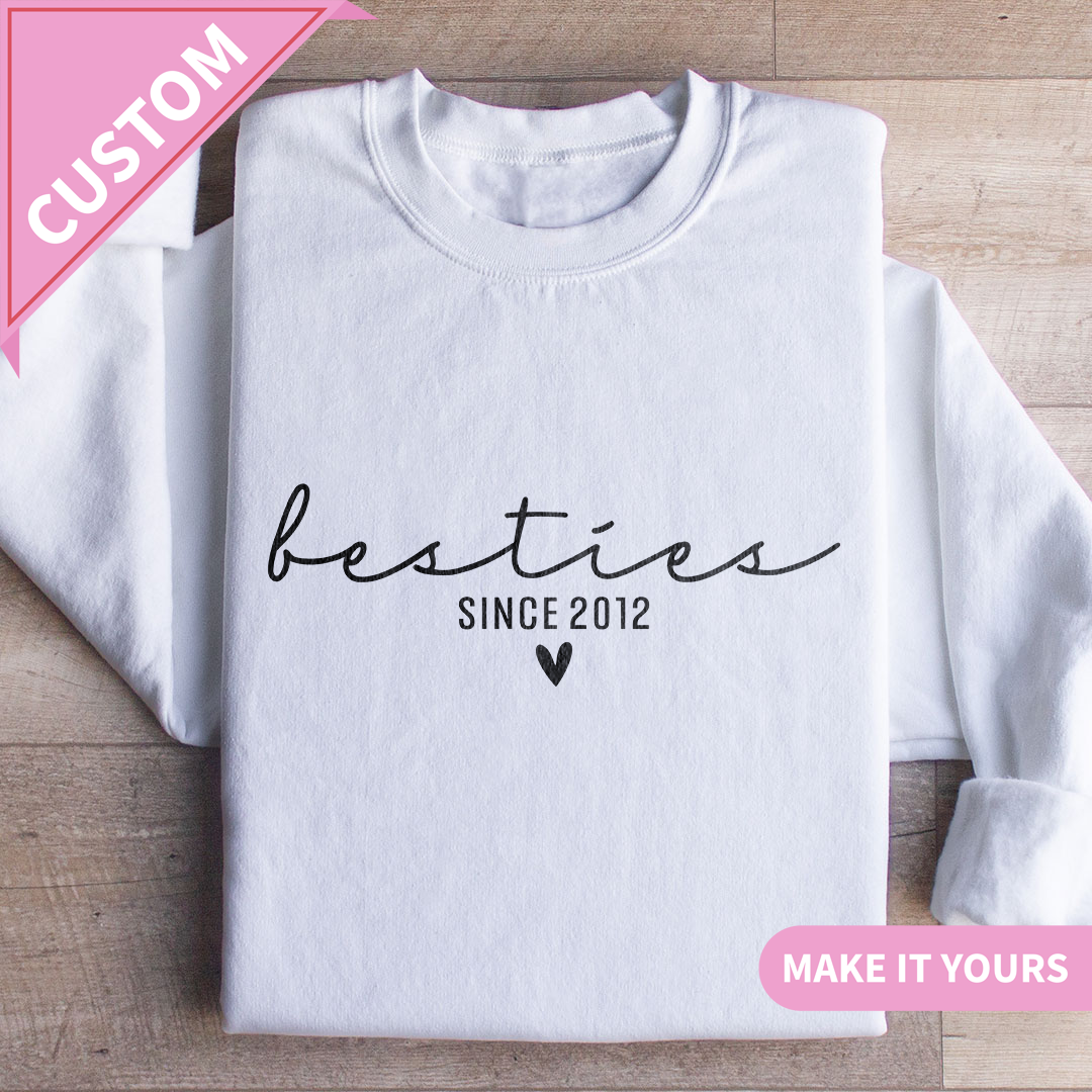 Custom Besties Your Names Your Style Sweatshirt