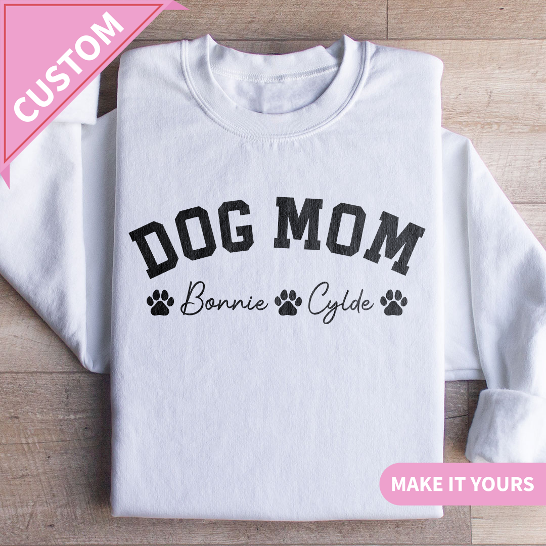 Custom Dog Mom with Pet Name Sweatshirt