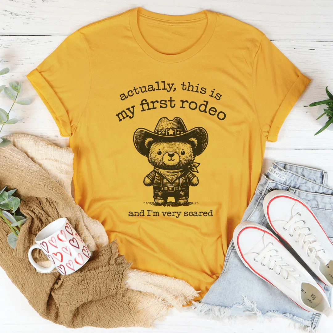 Actually This Is My First Rodeo And I'm Very Scared Tee Mustard / S Peachy Sunday T-Shirt