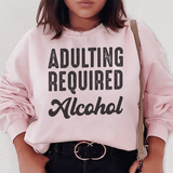 Adulting Requires Alcohol Sweatshirt Light Pink / S Peachy Sunday T-Shirt