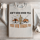 Ain't Goin Down Till The Sun Comes Up Sweatshirt Sand / S Peachy Sunday T-Shirt