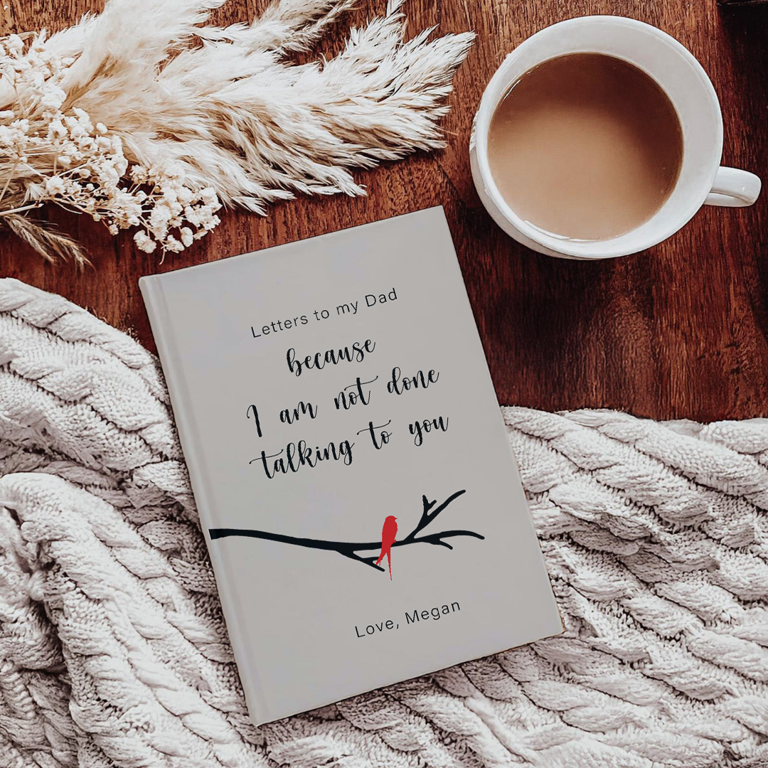 Personalized Letters To My Dad Grief Journal