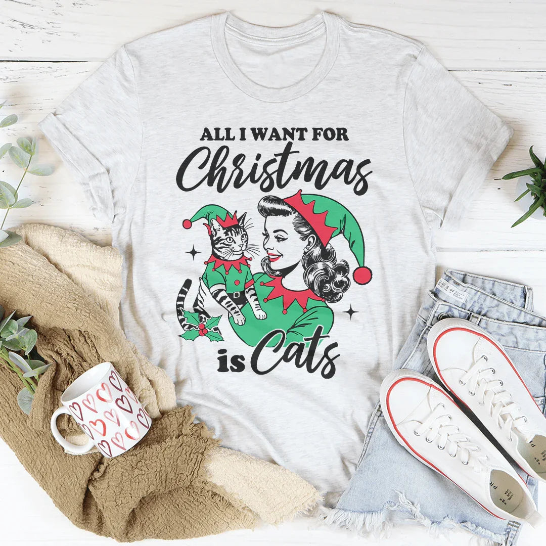 All I Want For Christmas Is Cats Tee Ash / S Peachy Sunday T-Shirt