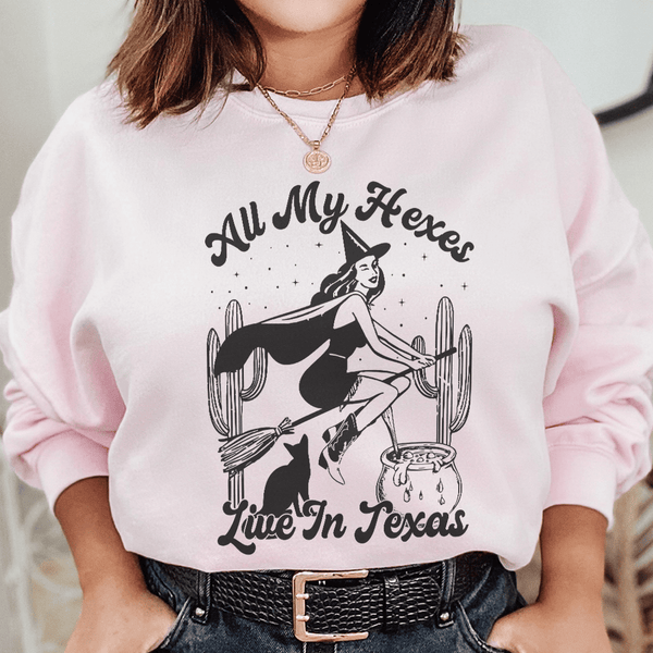 All My Hexas Live In Texas Sweatshirt Light Pink / S Peachy Sunday T-Shirt
