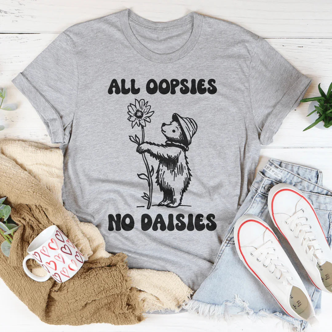 All Oopsies No Daisies Tee Athletic Heather / S Peachy Sunday T-Shirt