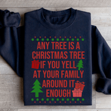 Any Tree Is A Christmas Tree Sweatshirt Black / S Peachy Sunday T-Shirt