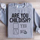 Are You Childish Sweatshirt Sport Grey / S Peachy Sunday T-Shirt