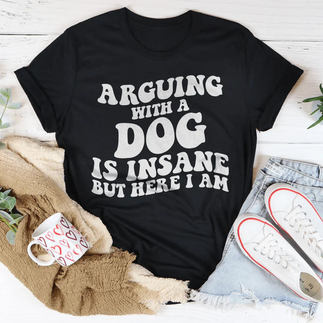 Arguing With A Dog Is Insane But Where I Am Tee Black Heather / S Peachy Sunday T-Shirt