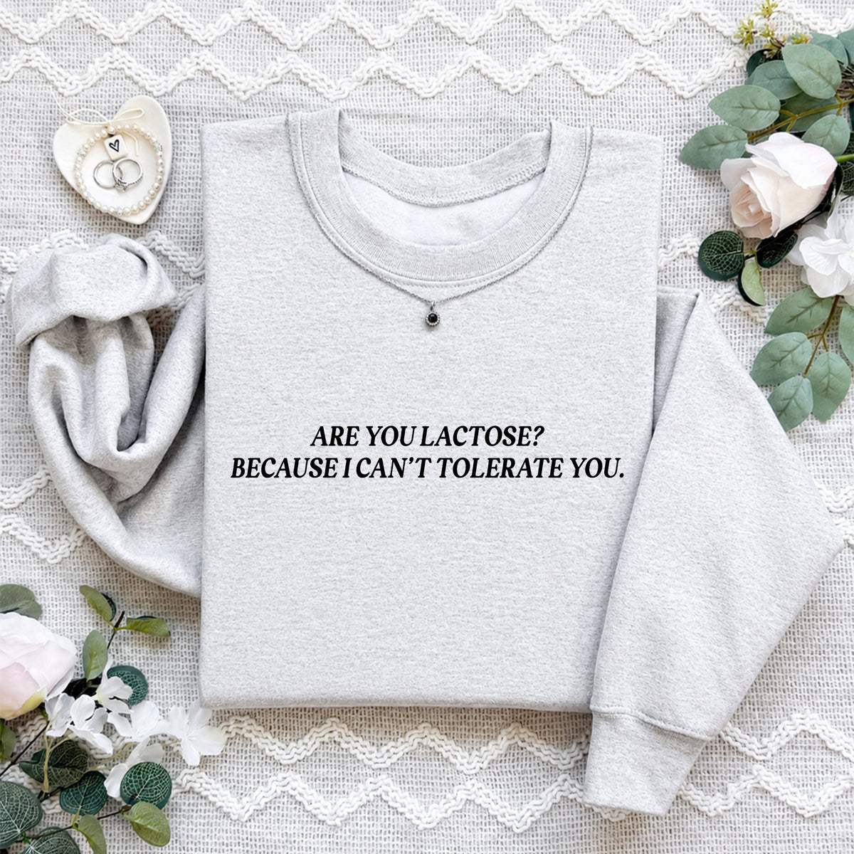 Sweat-shirt brodé « Êtes-vous du lactose ? Parce que je ne vous tolère pas »